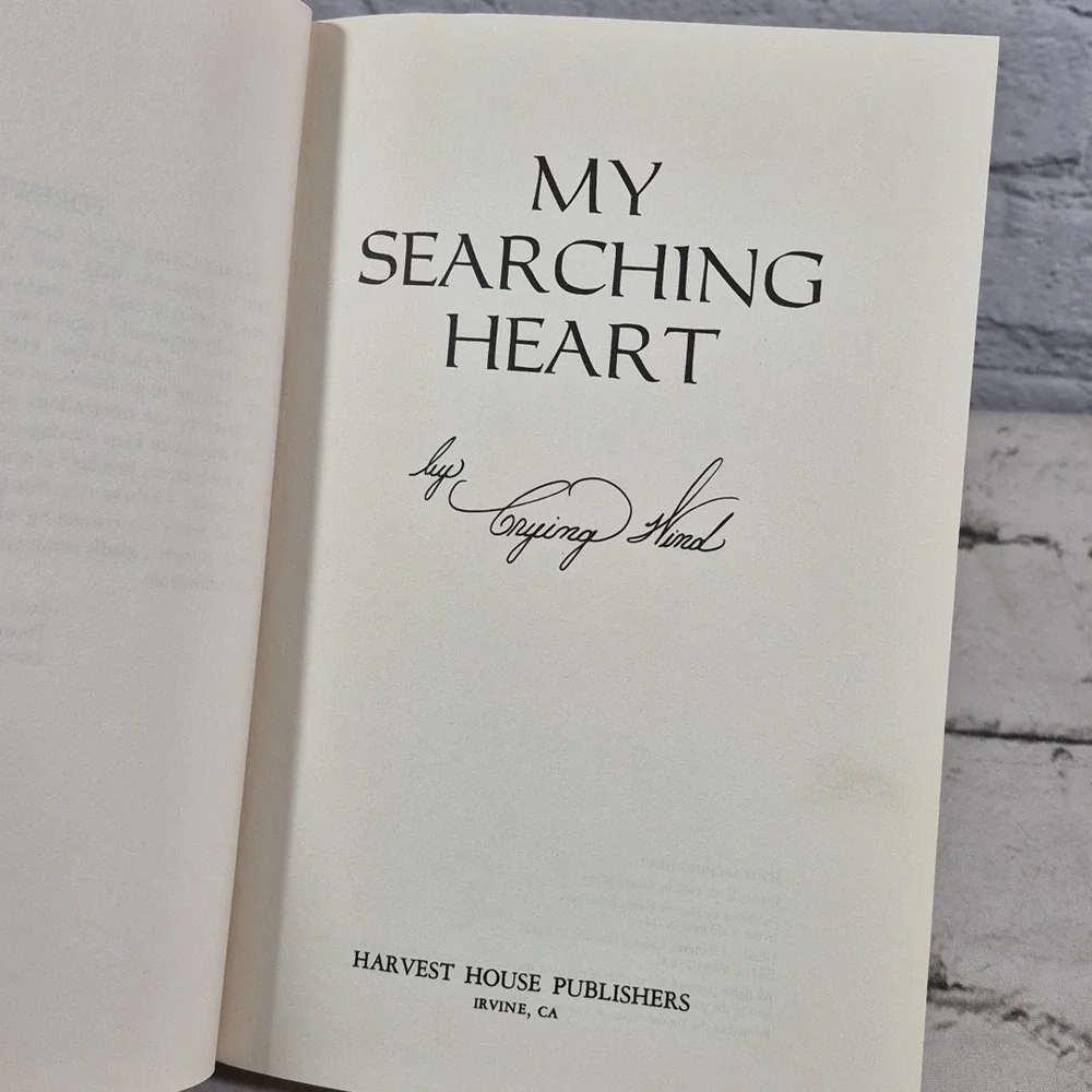 My Searching Heart by Crying Wind 1980 Hardcover w/ Dust Jacket
